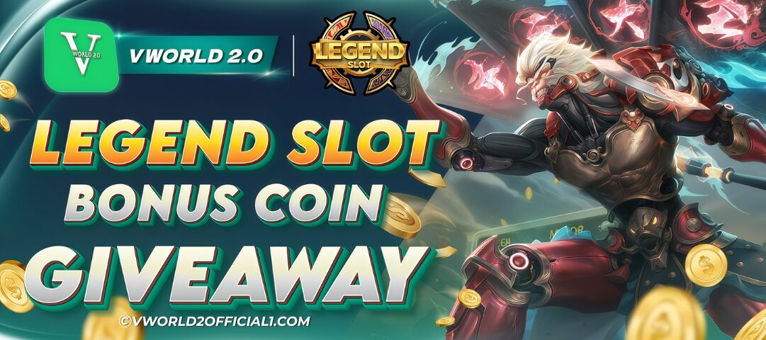 VWorld 2.0 Legend Slot bonus coin giveaway promotional banner